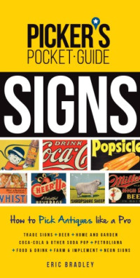 TBX,; TotalBoox,; Bradley, Eric — Picker's Pocket Guide - Signs: How to Pick Antiques Like a Pro