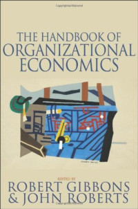Robert Gibbons, John Roberts — The Handbook of Organizational Economics