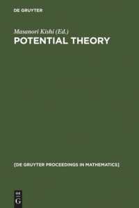 Masanori Kishi (editor) — Potential Theory: Proceedings of the International Conference on Potential Theory, Nagoya (Japan), August 30-September 4, 1990