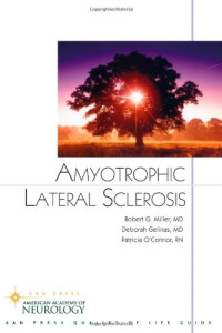 Robert G. Miller, Deborah Gelinas, Patricia O'Connor, — Amyotrophic Lateral Sclerosis (American Academy of Neurology)