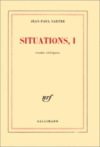 Jean-Paul Sartre — Situations (Tome 1) - Essais Critiques