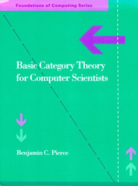 Benjamin C. Pierce — Basic category theory for computer scientists