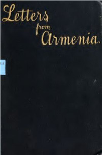 J. Rendel Harris; Helen B. Harris — Letters from the scenes of the recent massacres in Armenia (1987)