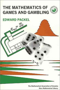 Edward Packel — The Mathematics of Games and Gambling