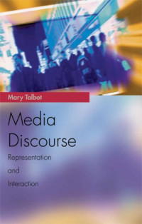 Mary Talbot — Media Discourse: Representation and Interaction