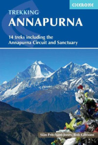 Bob Gibbons; Sian Pritchard Jones — Annapurna : 14 Treks Including the Annapurna Circuit and Sanctuary