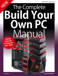 Russell Barnes — Build Your Own Gaming PC: The step-by-step manual to building the ultimate computer