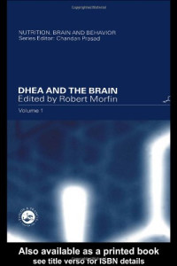 Robert Morfin — DHEA and the Brain (Nutrition, Brain, and Behavior)