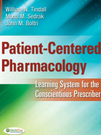 William N. Tindall, Mona Sedrak, John M. Boltri — Patient-Centered Pharmacology: Learning System for the Conscientious Prescriber