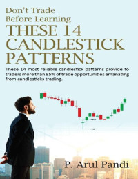 P. Arul Pandi — Don't Trade Before Learning THESE 14 CANDLESTICK PATTERNS
