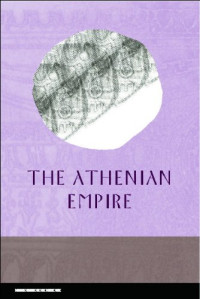 Polly Low — The Athenian Empire (Edinburgh Readings on the Ancient World)