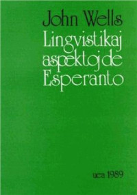 Wells John C. — Lingvistikaj Aspektoj de Esperanto