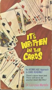 Dr. Leo Louis Martello — It's Written in the Cards - An Atomic Age Approach to Card Reading