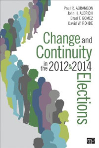 Paul R. Abramson et al. — Change and Continuity in the 2012 and 2014 Elections