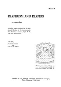 Braunstein J., O'Brien G.D. (eds.) — Diapirism and diapirs. A symposium (papers of the 50th annual AAPG meeting)