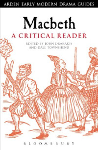 John Drakakis; Dale Townshend (editors) — Macbeth: A Critical Reader