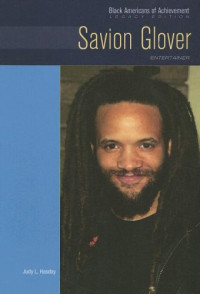 Judy L. Hasday — Savion Glover: Entertainer: Legacy Edition (Black Americans of Achievement)