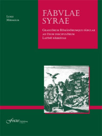 Luigi Miraglia — Fabulae Syrae: Graecorum Romanorumque fabulae ad usum discipulorum Latine narratae
