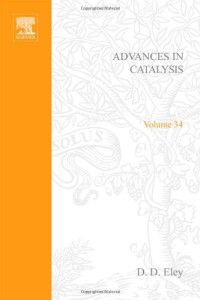 D.D. Eley, Herman Pines and Paul B. Weisz (Eds.) — Advances in Catalysis 34