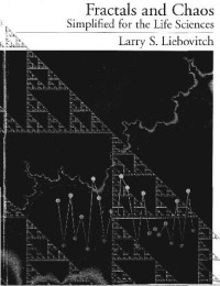 L. Liebovitch — Fractals and Chaos Simplified for the Life Sciences