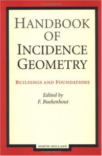 F. Buekenhout — Handbook of incidence geometry: buildings and foundations
