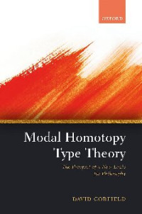 David Corfield — Modal Homotopy Type Theory: The Prospect of a New Logic for Philosophy