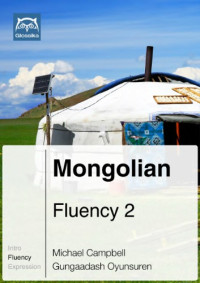 Michael Campbell, Gungaadash Oyunsuren — Glossika Mass Sentences: Mongolian Fluency 2