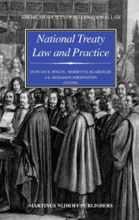 Duncan B. Hollis, Merritt R. Blakeslee, L. Benjamin Ederington, Benjamin Ederington — National Treaty Law and Practice: Dedicated to the Memory of Monroe Leigh