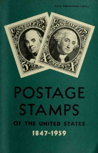 The Post Office Department — Postage Stamps of the United States 1847-1859