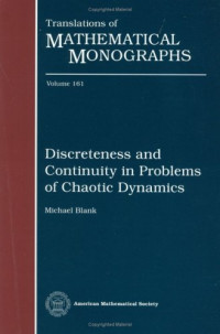Michael Blank — Discreteness and Continuity in Problems of Chaotic Dynamics