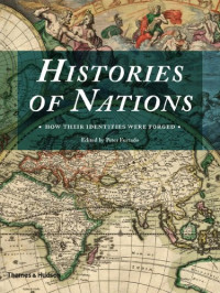 Peter Furtado — Histories of Nations: How Their Identities Were Forged