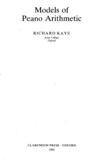 Richard Kaye — Models of Peano Arithmetic