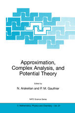 Norair Arakelian (auth.), N. Arakelian, P. M. Gauthier, G. Sabidussi (eds.) — Approximation, Complex Analysis, and Potential Theory