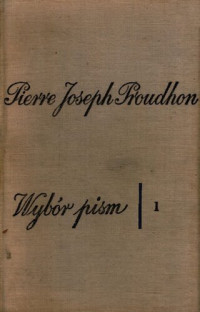 Pierre Joseph Proudhon — Wybór pism