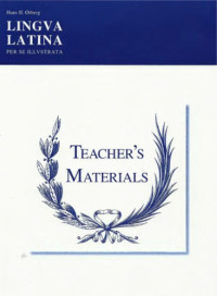 Hans H. Ørberg — Teacher’s Materials & Answer Key