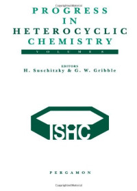 H. Suschitzky and G.W. Gribble (Editors) — Progress in Heterocyclic Chemistry 8