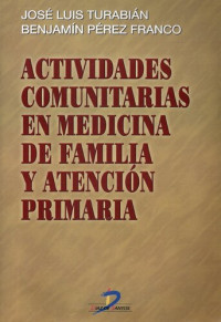 Luis Turabian Jose, Perez Franco Benjamin — Actividades comunitarias en medicina de familia y atención primaria