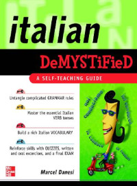 Marcel Danesi — Italian Demystified: A Self-Teaching Guide