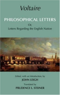 Voltaire — Philosophical Letters: Or, Letters Regarding the English Nation