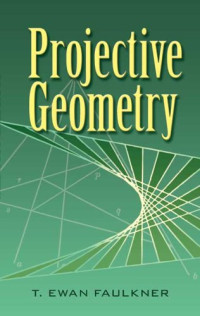 T. Ewan Faulkner — Projective geometry