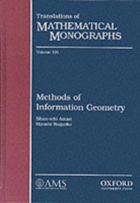 Shun-Ichi Amari, Hiroshi Nagaoka — Methods of information geometry