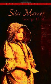 George Eliot — Silas Marner (Bantam Classics)
