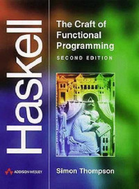 Thompson S. — Haskell: the craft of functional programming