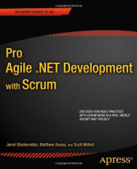 Scott Millett, Jerrel Blankenship, Matthew Bussa — Pro Agile .NET Development with SCRUM