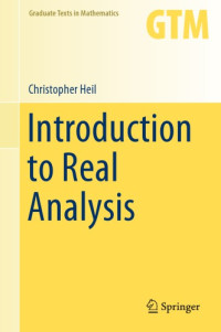 Christopher Heil — Introduction to Real Analysis