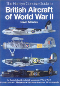 David Mondey — The Hamlyn Concise Guide to British Aircraft of World War II