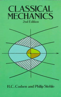 H.C. Corben, Philip Stehle — Classical Mechanics - 2nd Edition