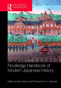 Sven Saaler; Christopher W. A. Szpilman — Routledge handbook of modern Japanese history