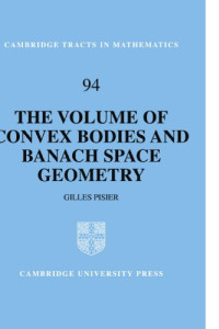 Gilles Pisier — The Volume of Convex Bodies and Banach Space Geometry