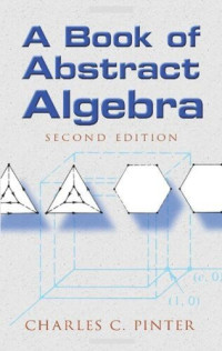 Charles C. Pinter — A Book of Abstract Algebra: Second Edition (English Edition)